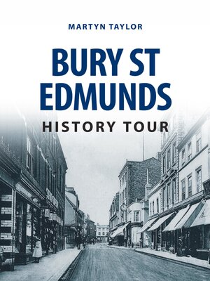 cover image of Bury St Edmunds History Tour